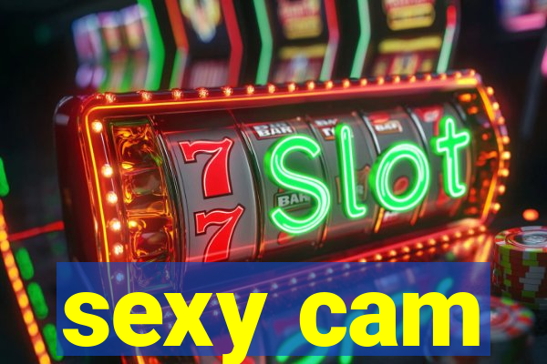 sexy cam